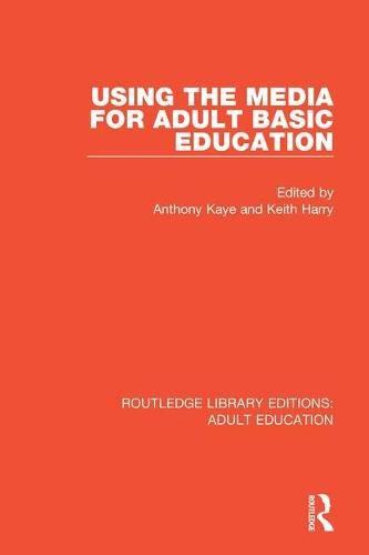 Cover image for Using the Media for Adult Basic Education