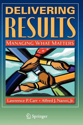 Cover image for Delivering Results: Managing What Matters