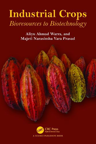 Cover image for Industrial Crops: Bioresources to Biotechnology