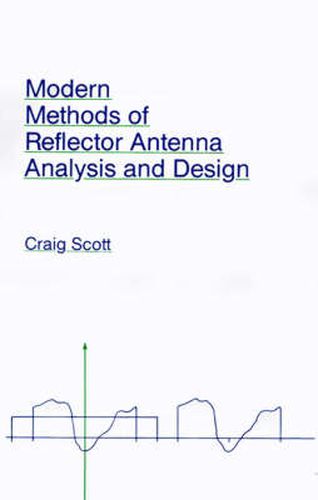 Cover image for Modern Methods of Reflector Antenna Analysis and Design