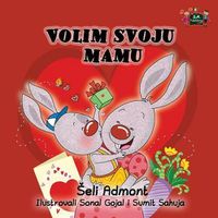 Cover image for I Love My Mom: Serbian Edition