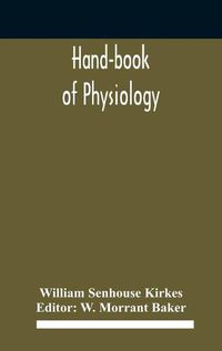 Cover image for Hand-book of physiology