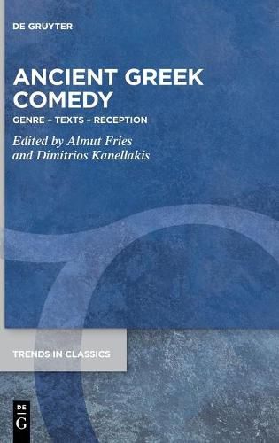 Cover image for Ancient Greek Comedy: Genre - Texts - Reception