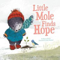 Cover image for Little Mole Finds Hope