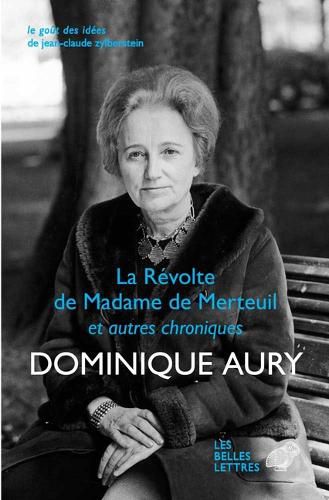 Cover image for La Revolte de Madame de Merteuil Et Autres Chroniques