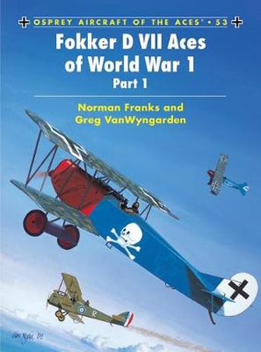 Fokker D VII Aces of World War 1: (part 1)