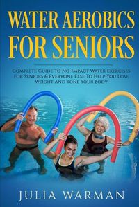 Cover image for Water Aerobics For Seniors