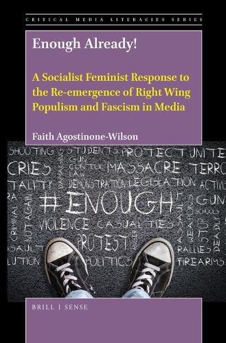 Cover image for Enough Already! A Socialist Feminist Response to the Re-emergence of Right Wing Populism and Fascism in Media