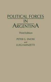 Cover image for Political Forces in Argentina, 3rd Edition