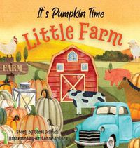 Cover image for It's Pumpkin Time Little Farm
