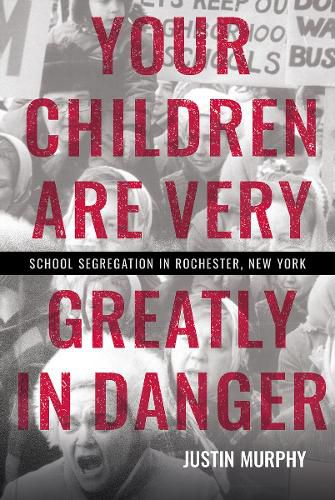 Cover image for Your Children Are Very Greatly in Danger