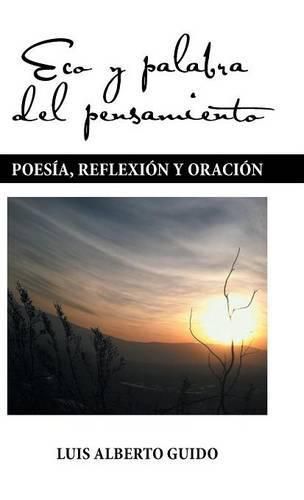 Cover image for Eco y Palabra del Pensamiento: Poes a, Reflexi n y Oraci n