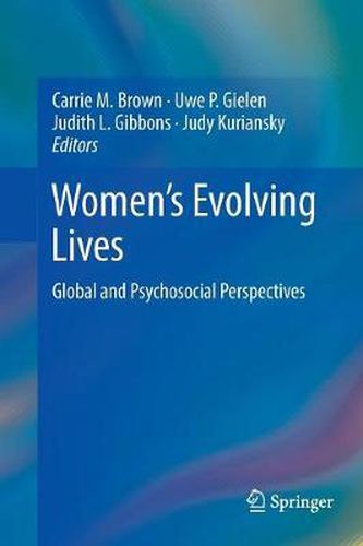 Women's Evolving Lives: Global and Psychosocial Perspectives