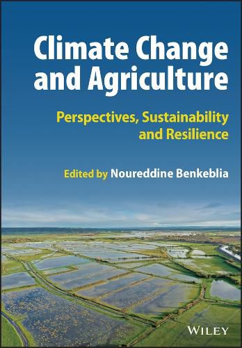 Cover image for Climate Change and Agriculture: Perspectives, Sust ainability and Resilience