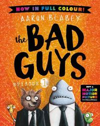 Cover image for The Bad Guys Episode 1: Full Colour Edition