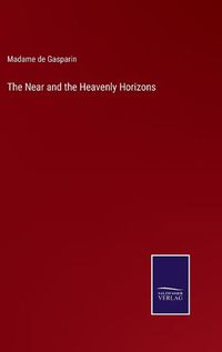 Cover image for The Near and the Heavenly Horizons