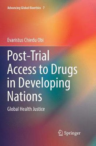 Cover image for Post-Trial Access to Drugs in Developing Nations: Global Health Justice