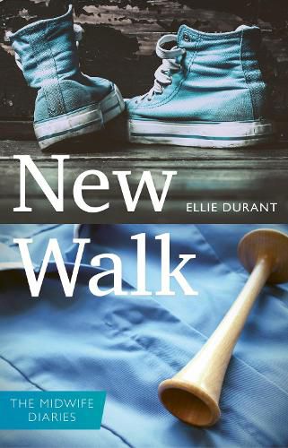 Cover image for New Walk: The Midwife Diaries