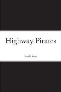Cover image for Highway Pirates