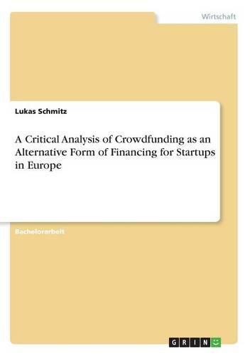 Cover image for A Critical Analysis of Crowdfunding as an Alternative Form of Financing for Startups in Europe