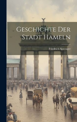 Cover image for Geschichte Der Stadt Hameln