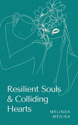 Resilient Souls & Colliding Hearts