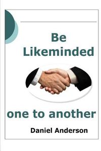 Cover image for Be Likeminded: One to Another