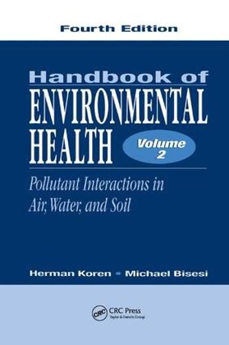 Cover image for Handbook of Environmental Health, Volume II: Pollutant Interactions in Air, Water, and Soil