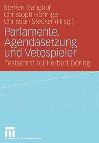 Cover image for Parlamente, Agendasetzung Und Vetospieler: Festschrift Fur Herbert Doering