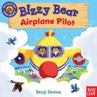 Cover image for Bizzy Bear: Airplane Pilot