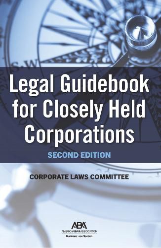 Cover image for Legal Guidebook for Closely Held Corporations