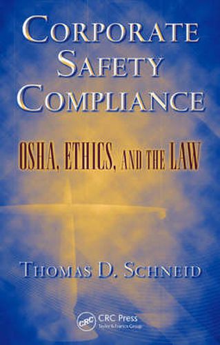 Cover image for Corporate Safety Compliance: OSHA, Ethics, and the Law