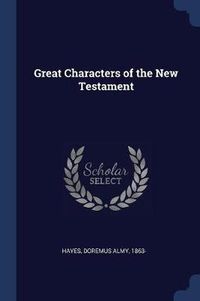 Cover image for Great Characters of the New Testament