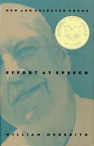 Effort at Speech: New and Selected Poems