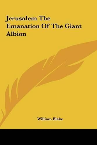 Jerusalem the Emanation of the Giant Albion