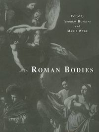 Cover image for Roman Bodies: Antiquity to the Eighteenth Century