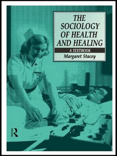 Cover image for The Sociology of Health and Healing: A Textbook