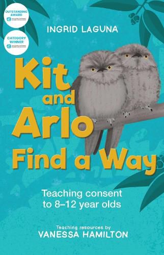 Cover image for Kit and Arlo find a way: Teaching consent to 8-12 year olds