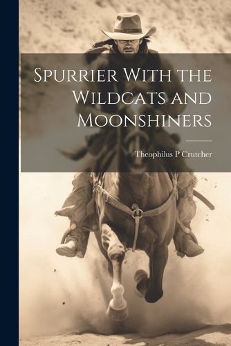 Cover image for Spurrier With the Wildcats and Moonshiners