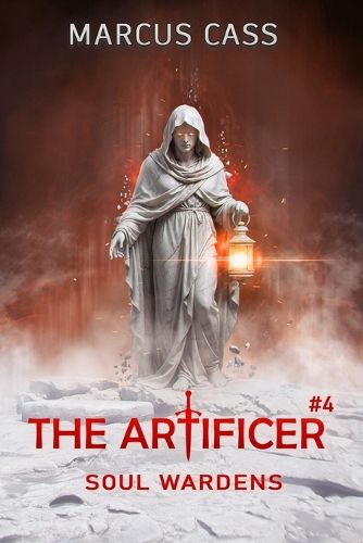 Cover image for Soul Wardens (The Artificer Book 4)