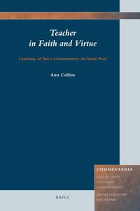 Cover image for Teacher in Faith and Virtue: Lanfranc of Bec's Commentary on Saint Paul