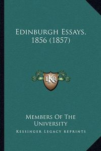 Cover image for Edinburgh Essays, 1856 (1857)