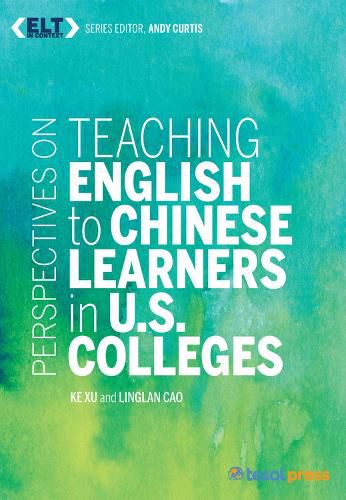 Cover image for Perspectives on Teaching English to Chinese Learners in U.S. Colleges