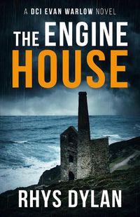 Cover image for The Engine House: A DCI Evan Warlow Crime Thriller