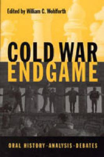 Cover image for Cold War Endgame: Oral History, Analysis, Debates