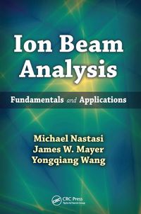 Cover image for Ion Beam Analysis: Fundamentals and Applications