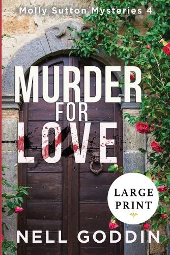 Cover image for Murder for Love: (Molly Sutton Mysteries 4) LARGE PRINT