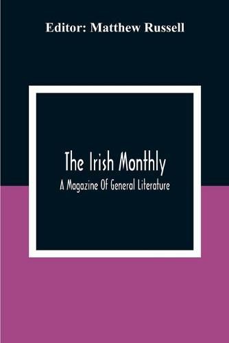 Cover image for The Irish Monthly; A Magazine Of General Literature