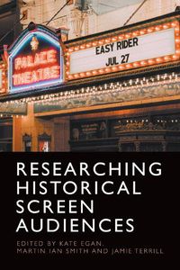Cover image for Researching Historical Screen Audiences