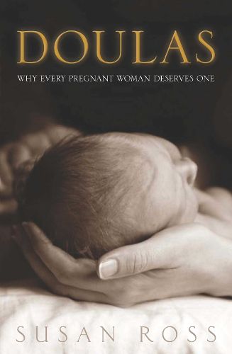 Cover image for Doulas: Why Every Pregnant Woman Deserves One